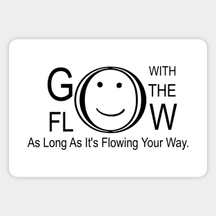 Go with the flow Magnet